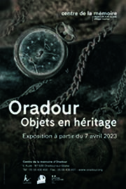 EXPOSITION "ORADOUR OBJETS EN HERITAGE"