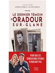 Le dernier témoin d'Oradour-sur-Glane