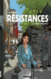 Résistance : tome 2 Le vents mauvais