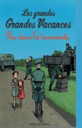 Les grandes vacances Pris dans la tourmente tome 2 