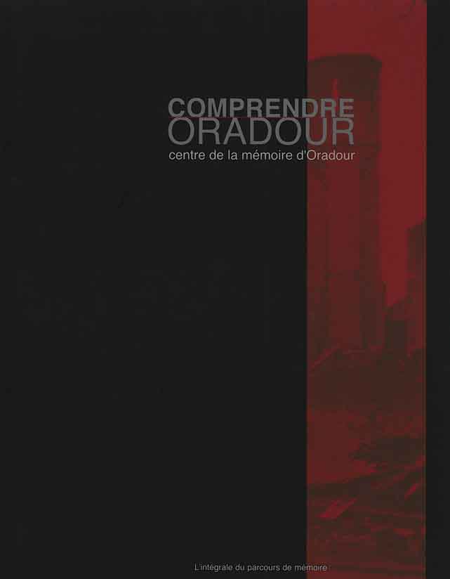  Comprendre Oradour