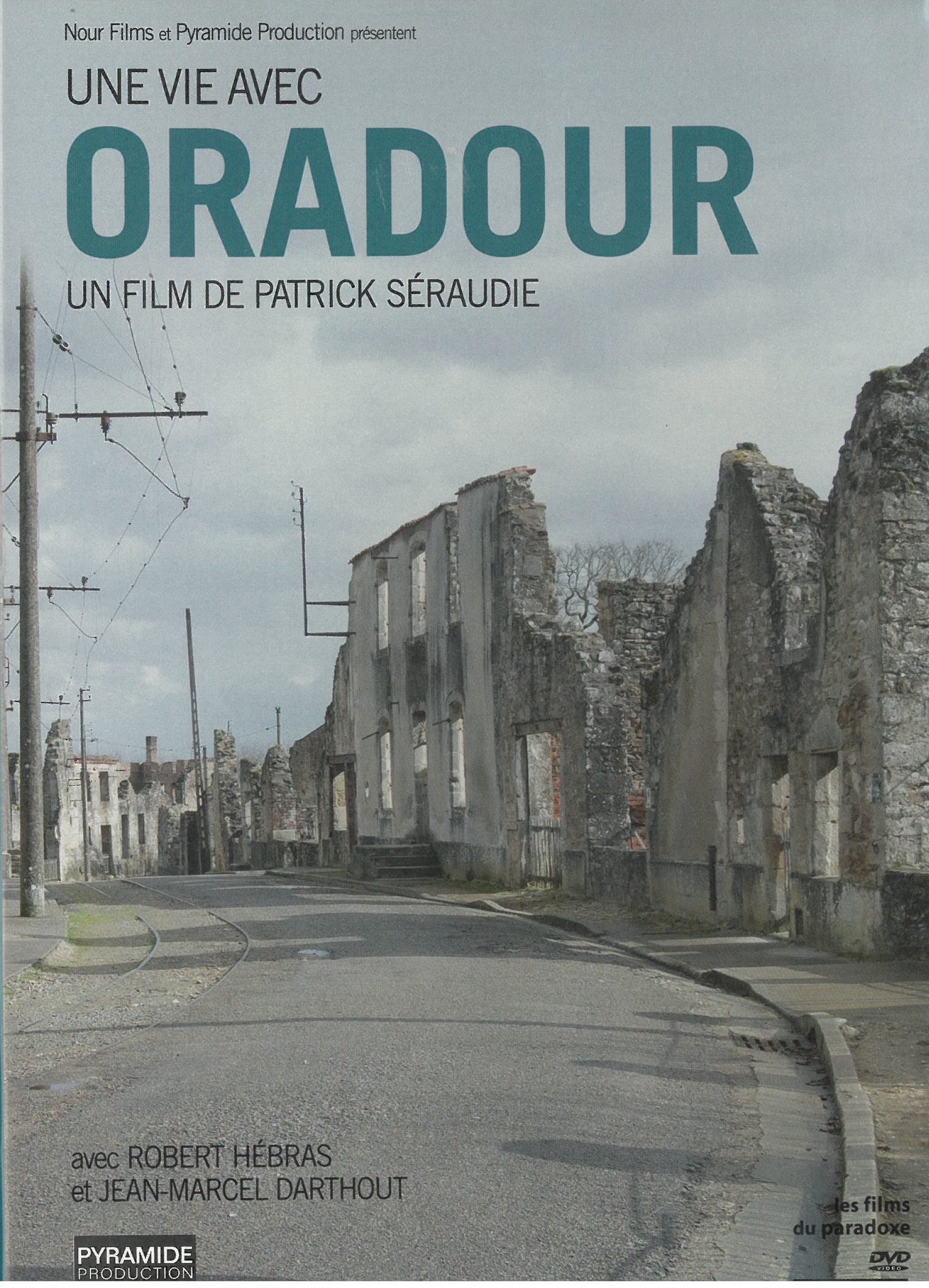 Une vie avec Oradour