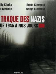 La traque des nazis de 1945 à nos jours 