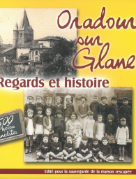 Oradour, regards et histoire