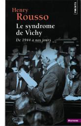 Le syndrome de Vichy, de 1944 à nos jours